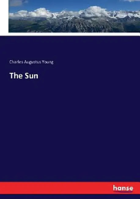 The Sun by Charles Augustus Young