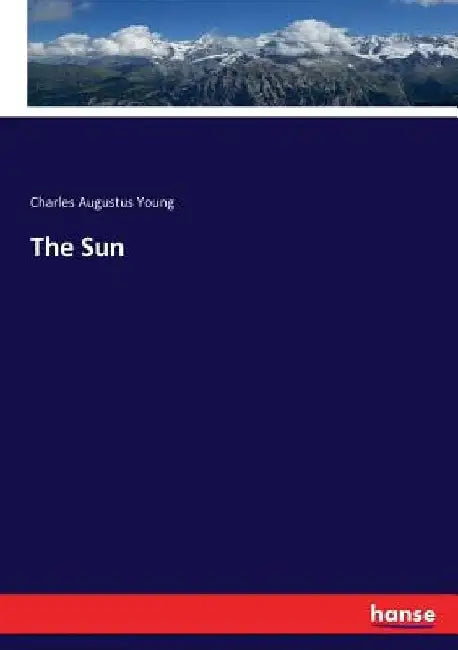The Sun by Charles Augustus Young