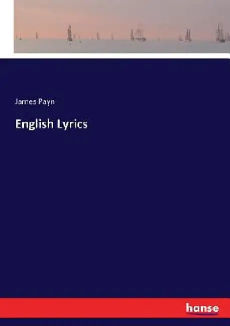 English Lyrics by James Payn