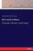 He's much to Blame: A Comedy in five Acts- Fourth Edition by Thomas Holcroft
