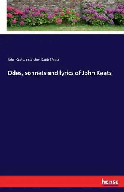 Odes, sonnets and lyrics of John Keats by John Keats