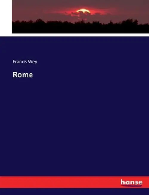 Rome by Francis Wey