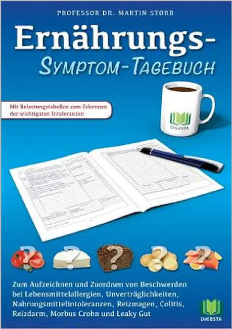 Ernährungs-Symptom-Tagebuch: Zum Aufzeichnen und Zuordnen von Beschwerden bei Lebensmittelallergien, Nahrungsmittelintoleranzen, Unverträglichkeiten, by Storr, Martin