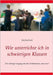 Wie unterrichte ich in schwierigen Klassen: Der richtige Umgang mit den Teilnehmern, aber wie? by Bernhard, Jörg