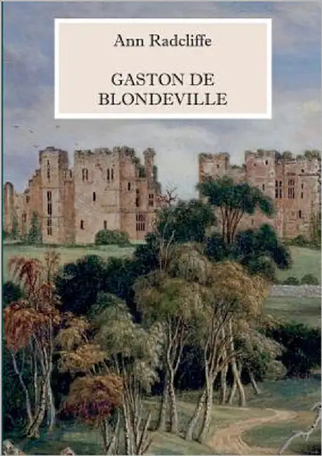 Gaston de Blondeville - Deutsche Ausgabe: Mit vielen s/w Illustrationen by Weber, Maria