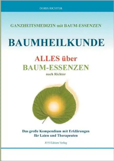 Baumheilkunde: Alles über Baum-Essenzen by Richter, Doris