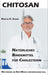 Chitosan - Natürliches Bindemittel für Cholesterin: Was Ihnen die Diät-Mittel-Mafia verheimlichen will by Marcus D. Adams