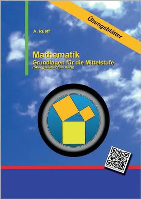 Mathematik: Übungsblätter für die Mittelstufe by Rueff, Andreas