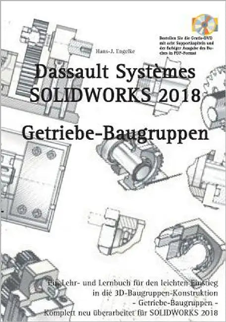 Solidworks 2018: Getriebe-Baugruppen by Engelke, Hans-J
