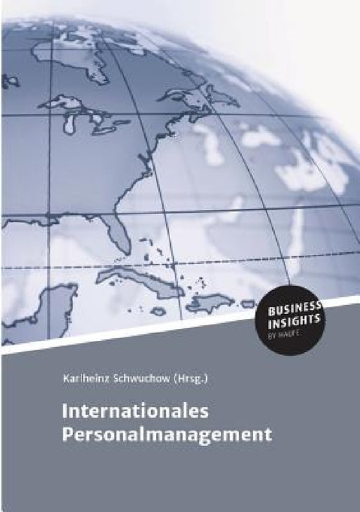 Internationales Personalmanagement by Prof Karlheinz Schwuchow