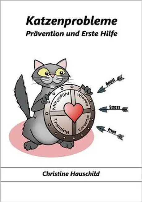 Katzenprobleme: Prävention und Erste Hilfe by Hauschild, Christine