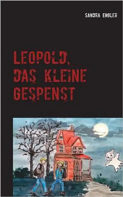 Leopold, das kleine Gespenst by Engler, Sandra