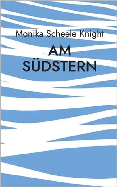 Am Südstern by Scheele Knight, Monika