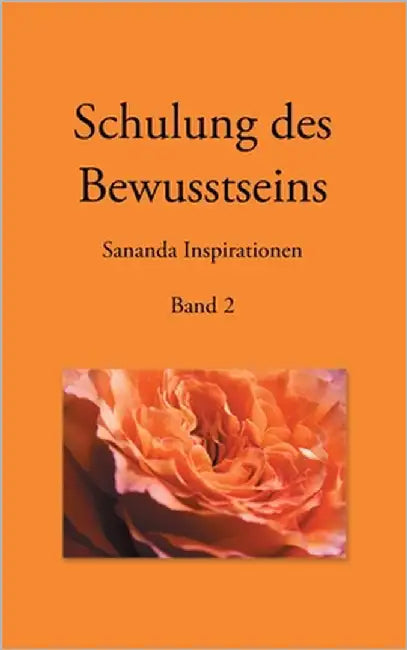 Schulung des Bewusstseins - Sananda Inspirationen: Band 2 by Stuckert, Heike
