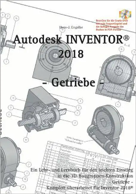 Autodesk INVENTOR 2018: Getriebe by Engelke, Hans-J