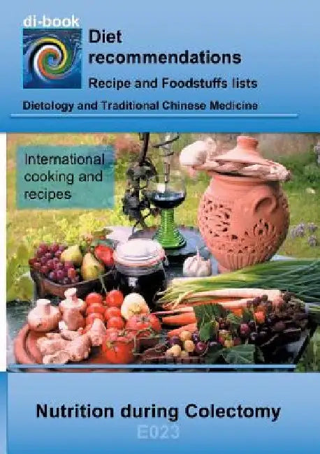 Nutrition during Colectomy: E023 DIETETICS - Gastrointestinal tract - Small intestine and large intestine - Colectomy by Josef Miligui