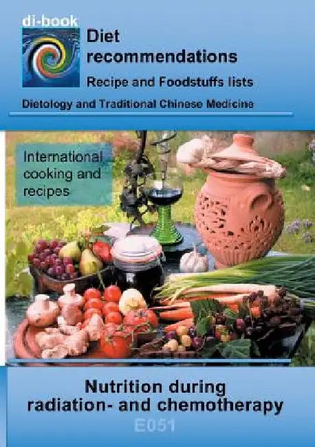 Nutrition during radiation- and chemotherapy: E051 DIETETICS - Changed nutrient requirements - Radiation- and chemotherapy by Josef Miligui