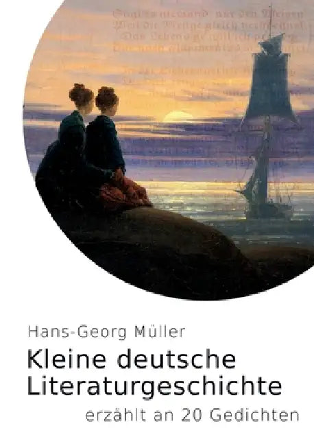 Kleine deutsche Literaturgeschichte: erzählt an 20 Gedichten by Hans-Georg Müller