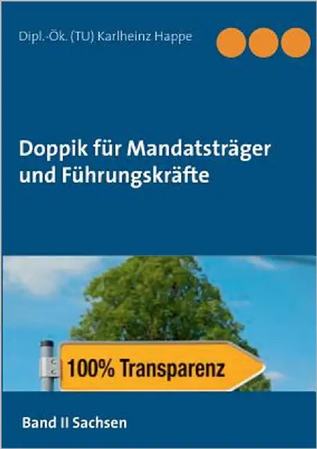 Doppik für Mandatsträger und Führungskräfte: Sachsen by Happe, Karlheinz