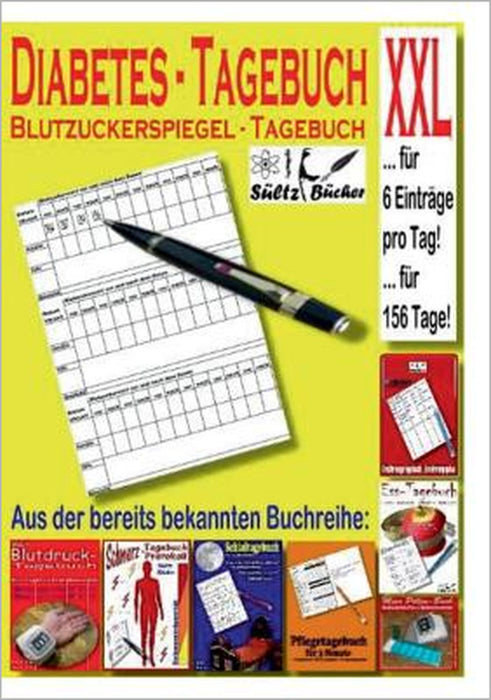 Diabetes Tagebuch - Blutzuckerspiegel Tagebuch XXL by Renate Sültz, Uwe H. Sültz
