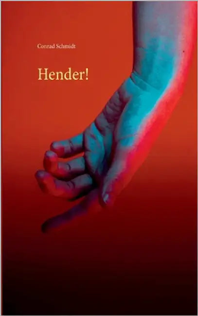 Hender! by Schmidt, Conrad