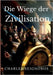 Die Wiege der Zivilisation: Geschichte antiker Reiche by Seignobos, Charles