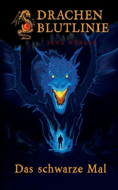 Drachenblutlinie: Das schwarze Mal by Jana Nüßler