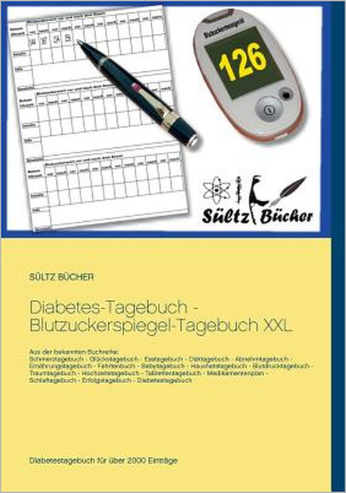 Diabetes-Tagebuch - Blutzuckerspiegel-Tagebuch XXL by Renate Sültz, Uwe H. Sültz