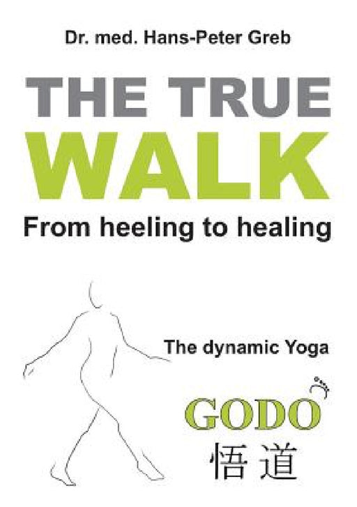 The true Walk by Peter Greb