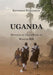 Uganda: Notizen zu einer Reise im Winter 2018 by Katharina Füllenbach