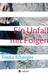 Ein Unfall mit Folgen by Toska Eiberger