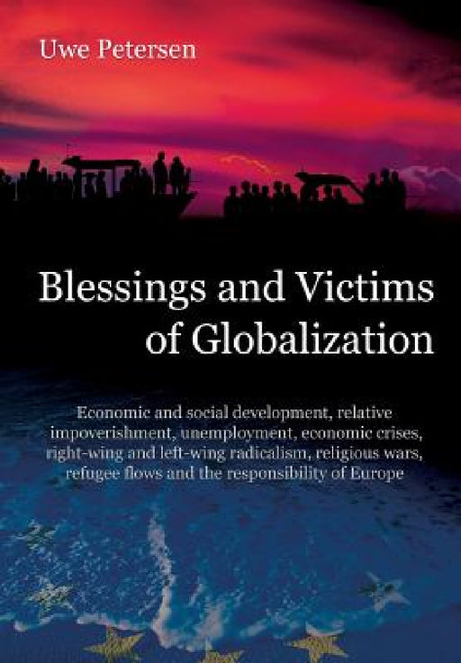 Blessings and Victims of Globalization by Uwe Petersen