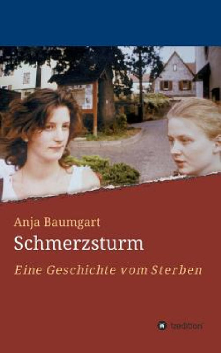 Schmerzsturm by Anja Baumgart