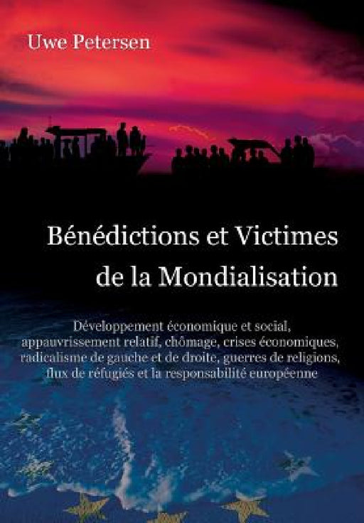 Bénédictions et Victimes de la Mondialisation by Uwe Petersen