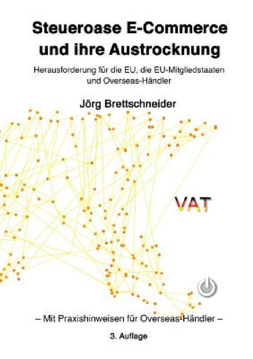 Steueroase E-Commerce und ihre Austrocknung by Jörg Brettschneider