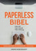 Paperless Bibel Papierloses Büro für Unternehmen mit System by André Nünninghoff