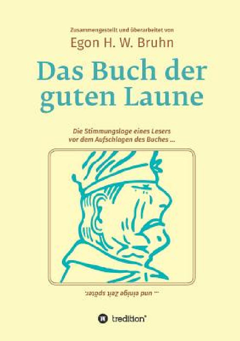 Das Buch der guten Laune by Egon H. W. Bruhn