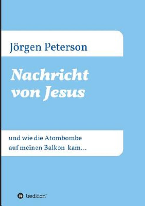 Nachricht von Jesus by Jörgen Peterson