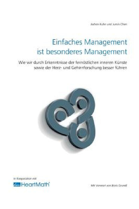 Einfaches Management ist besonderes Management by Jochen Kuhn, Jumin Chen