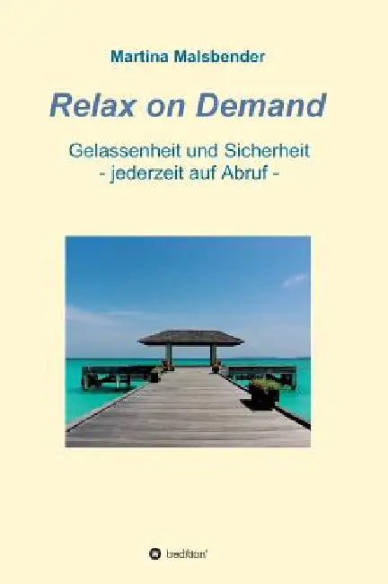 Relax on Demand by Martina Malsbender