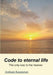 Code to eternal life by Arsham Kasparian