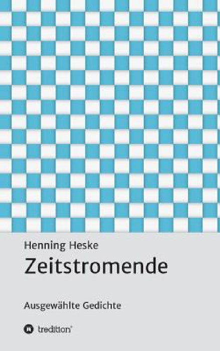 Zeitstromende by Henning Heske