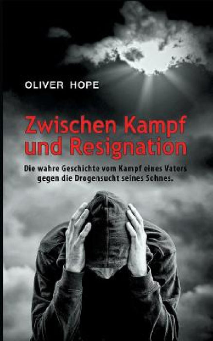 Zwischen Kampf und Resignation by Oliver Hope