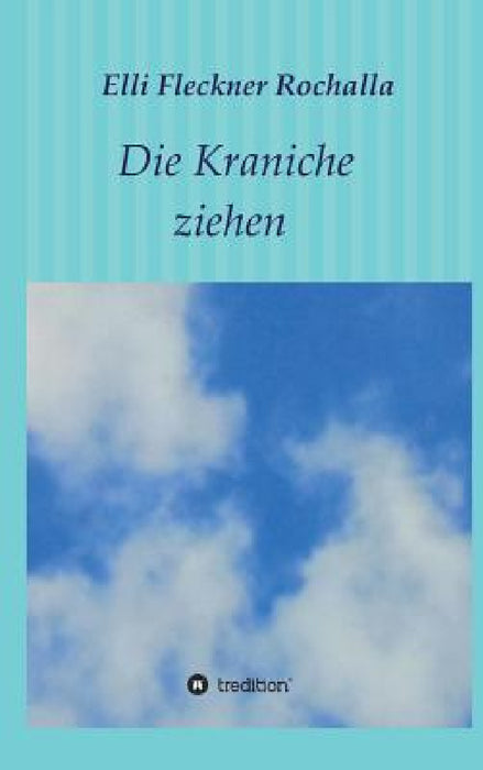 Die Kraniche ziehen by Elli Fleckner Rochalla