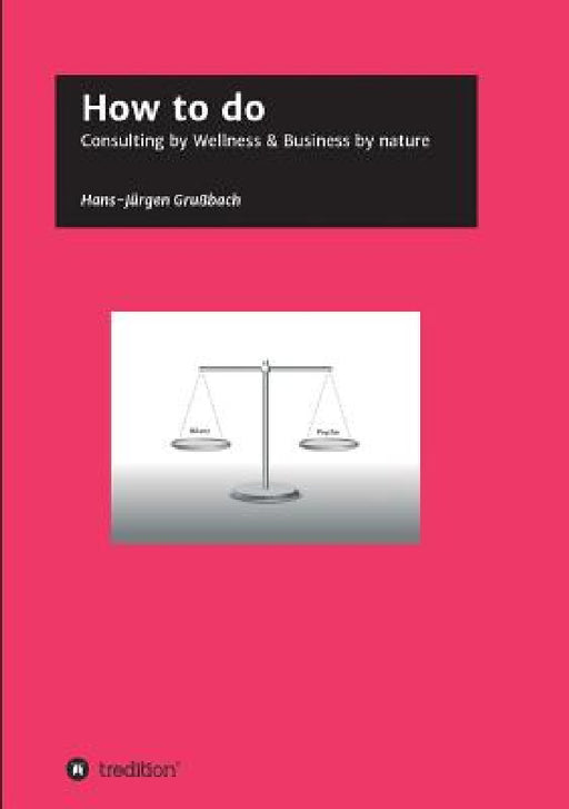 How to do by Hans-Jürgen Grußbach