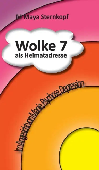 Wolke 7 als Heimatadresse by M. Maya Sternkopf