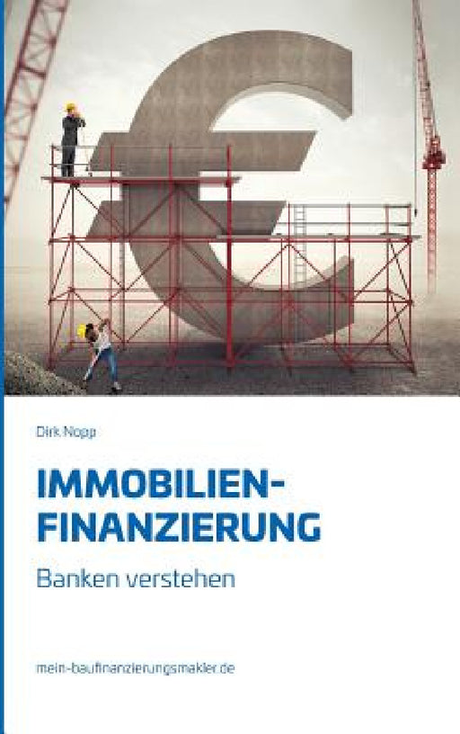 Immobilienfinanzierung by Dirk Nopp