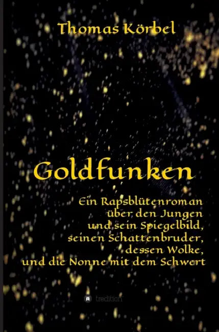 Goldfunken by Thomas Körbel