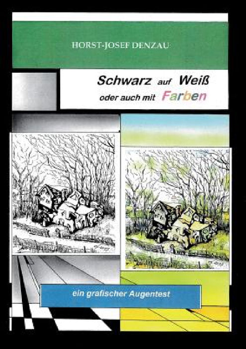 Schwarz auf Weiß oder auch mit Farben by Horst-Josef Denzau