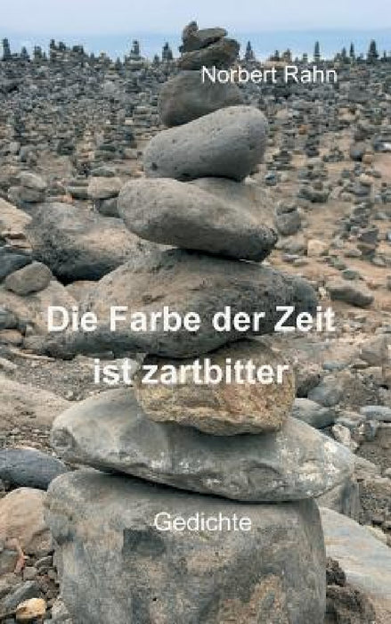 Die Farbe der Zeit ist zartbitter by Norbert Rahn